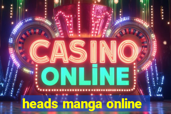 heads manga online
